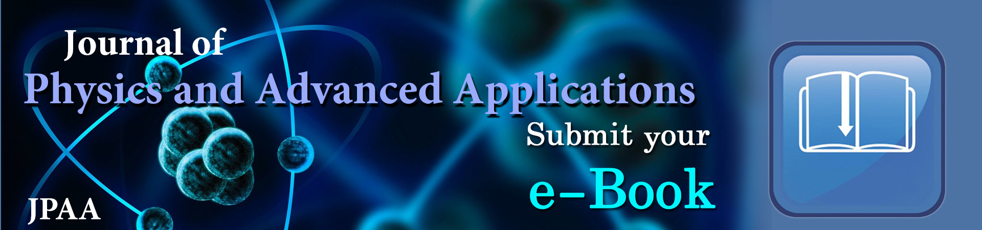 Journal of Physics and Advanced Applications